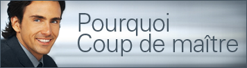 Pourquoi Coup de maître